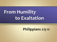 Humility to Exaltation